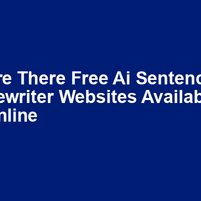 Are there free AI sentence rewriter websites available online img